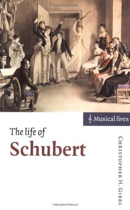 The Life of Schubert (Musical Lives)