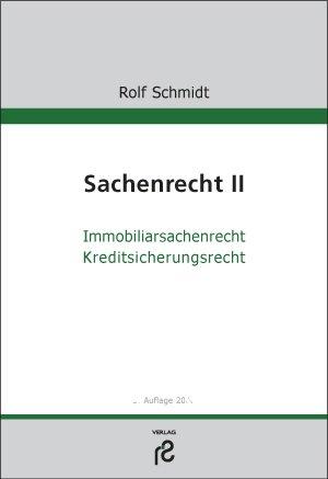 Sachenrecht II: Immobiliarsachenrecht; Kreditsicherungsrecht