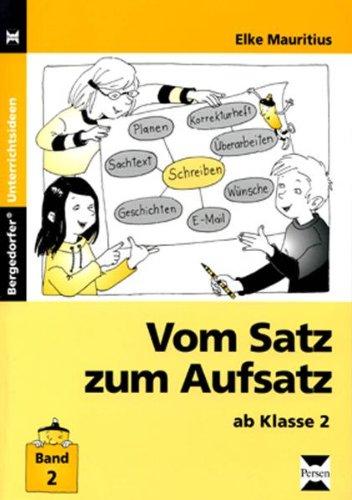 Vom Satz zum Aufsatz 2: ab Klasse 2