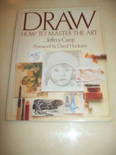 Draw: How to Master the Art