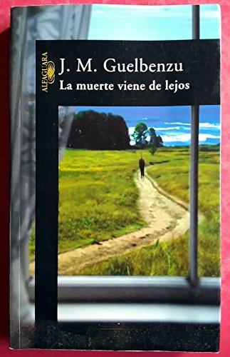 Muerte viene de lejos, la (Alfaguara Hispanica)