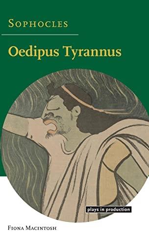 Sophocles: Oedipus Tyrannus (Plays in Production)