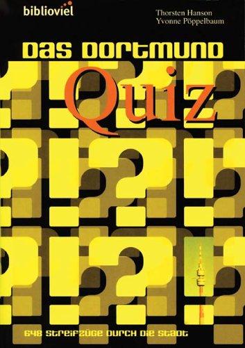 Das Dortmund Quiz. 648 Streifzüge durch die Stadt