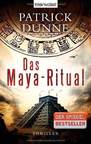 Das Maya-Ritual: Thriller