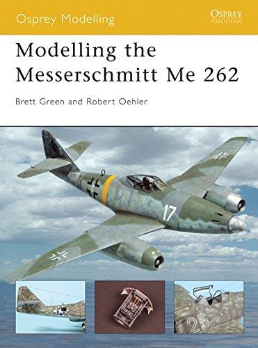 Modelling the Messerschmitt Me 262 (Modelling Guides, Band 12)