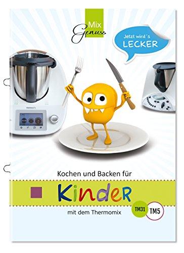 Kochen und Backen für Kinder: mit dem Thermomix