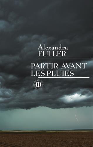 Partir avant les pluies : mémoires