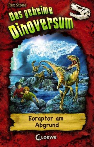 Das geheime Dinoversum, 18: Eoraptor am Abgrund