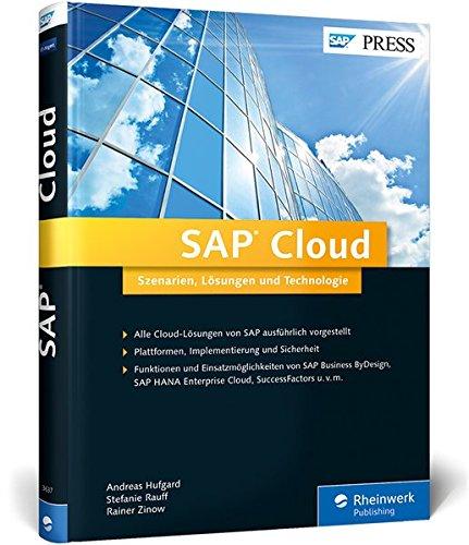 SAP Cloud: Szenarien, Lösungen und Technologie - Alle Cloud-Lösungen verständlich erklärt (SAP PRESS)