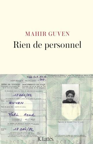 Rien de personnel : vies françaises de la famille Güven