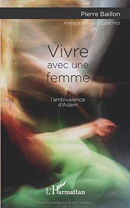 Vivre avec une femme ou L'ambivalence d'Adam