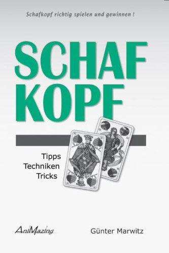 Schafkopf richtig spielen und gewinnen: Tipps, Techniken, Tricks