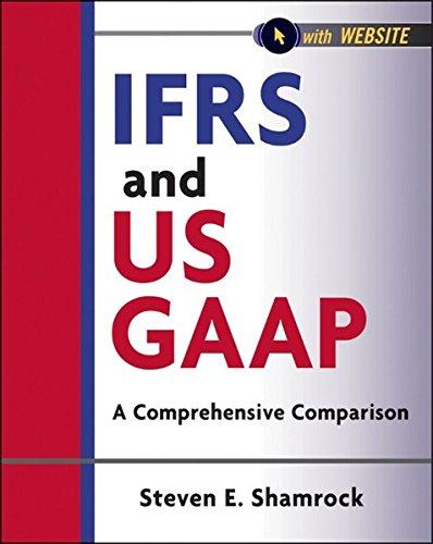 IFRS and US GAAP: A Comprehensive Comparison. with Website (Wiley Regulatory Reporting, Band 1)