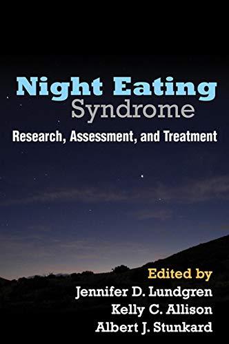 Lundgren, J: Night Eating Syndrome: Research, Assessment, and Treatment