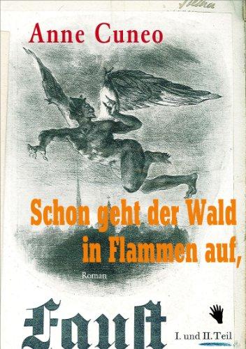 Schon geht der Wald in Flammen auf,: Roman über den Widerstand gegen die Nazis am Schauspielhaus Zürich im Kriegsjahr 1940