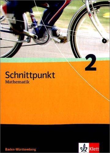 Schnittpunkt Mathematik - Ausgabe für Baden-Württemberg: Schnittpunkt 2. 6. Schuljahr. Schülerbuch. Baden-Württemberg: Mathematik für Realschulen: BD 2