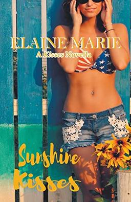 Sunshine Kisses (A Kisses Novella)