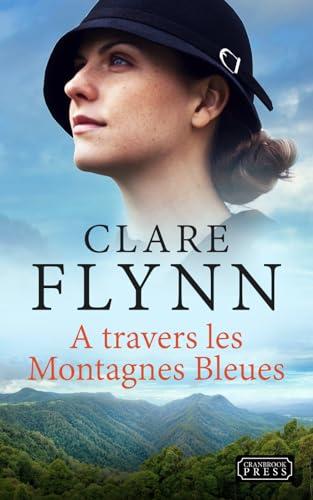 A Travers les Montagnes Bleues (Au-delà des mers, Band 1)