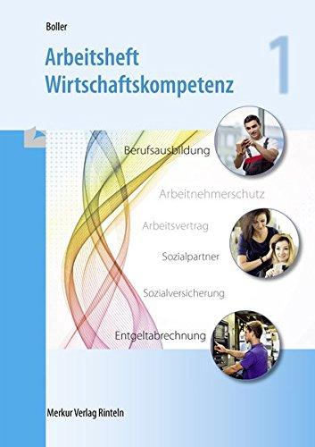 Arbeitsheft Wirtschaftskompetenz: 1. Schuljahr