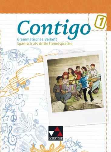 Contigo B Grammatik 1: Unterrichtswerk fÃ1/4r Spanisch