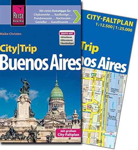 Reise Know-How CityTrip Buenos Aires: Reiseführer mit Faltplan