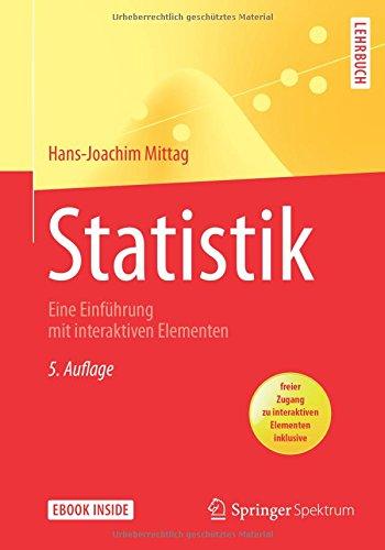 Statistik: Eine Einführung mit interaktiven Elementen (Springer-Lehrbuch)