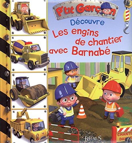 Découvre les engins de chantier avec Barnabé