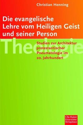 Die evangelische Lehre vom Heiligen Geist und seiner Person