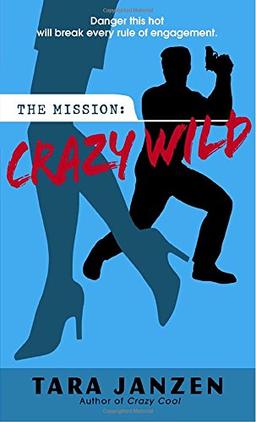 Crazy Wild (Steele Street, Band 3)