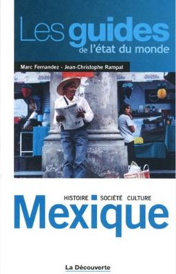 Mexique : histoire, société, culture