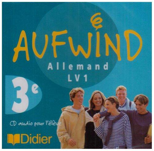 Aufwind, allemand 3e LV1 : CD audio de l'élève