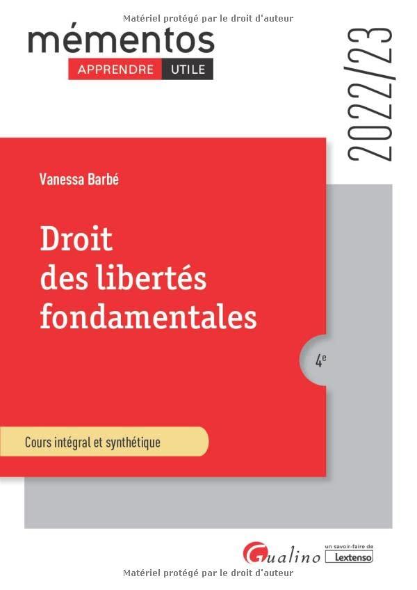 Droit des libertés fondamentales : cours intégral et synthétique : 2022-2023