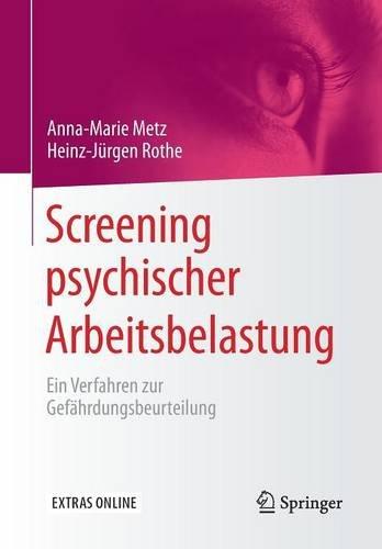 Screening psychischer Arbeitsbelastung: Ein Verfahren zur Gefährdungsbeurteilung