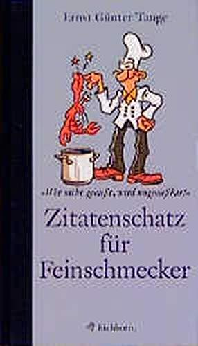 Zitatenschatz für Feinschmecker