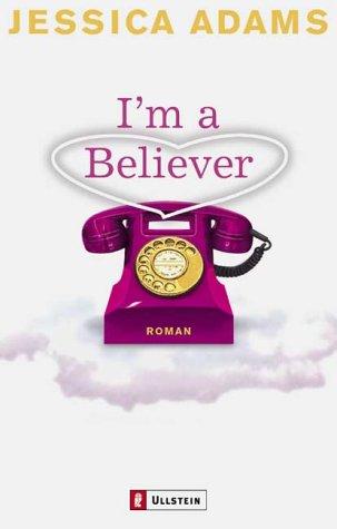 I'm a Believer: Roman