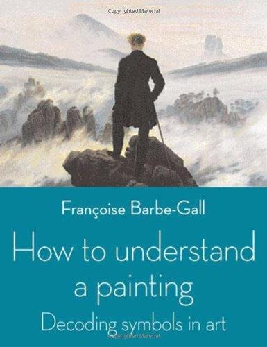 How to Understand a Painting: Decoding Symbols in Art