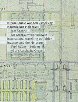 Internationale Wanderausstellung Industrie und Holocaust: Topf & Söhne – Die Ofenbauer von Auschwitz