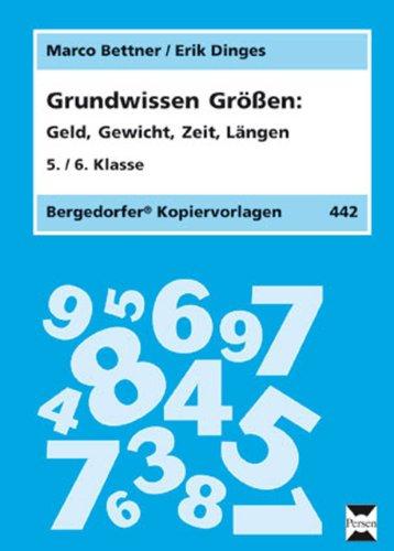 Größen: Geld, Gewicht, Zeit, Längen (5. und 6. Klasse)