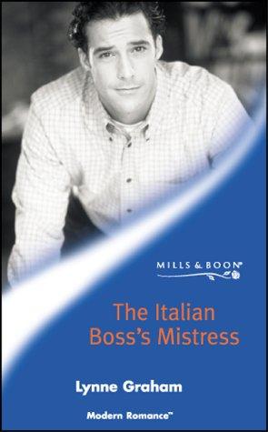 The Italian Boss's Mistress (Mills & Boon Modern)