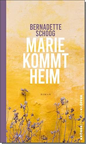 Marie kommt heim: Roman (Edition Klöpfer)