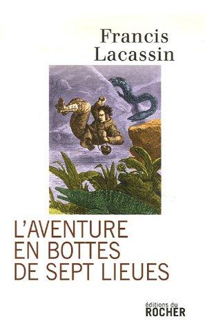 L'aventure en bottes de sept lieues