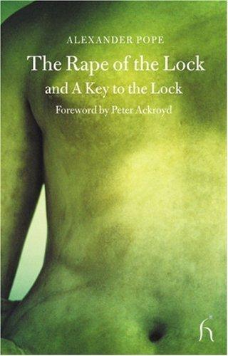 The Rape of the Lock and A Key to the Lock (Hesperus Classics)