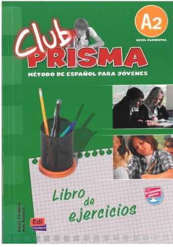 Club Prisma A2 - Libro de ejercicios: Exercises Book for Student Use