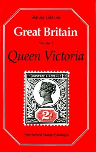 Queen Victoria (v. 1) (Great Britain Specialised Stamp Catalogue)