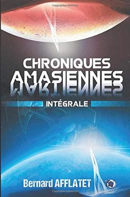 Chroniques amasiennes : Intégrale