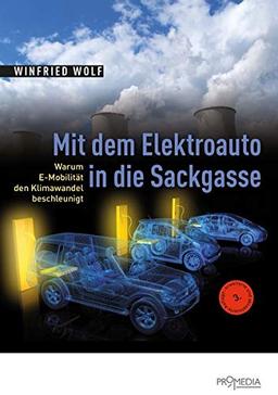 Mit dem Elektroauto in die Sackgasse: Warum E-Mobilität den Klimawandel beschleunigt