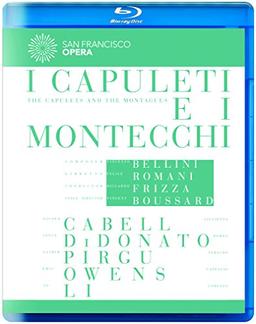 Bellini: I Capuleti e I Montecchi (San Francisco Opera) [Blu-ray]