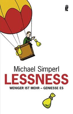 Lessness: Weniger ist mehr - genieße es