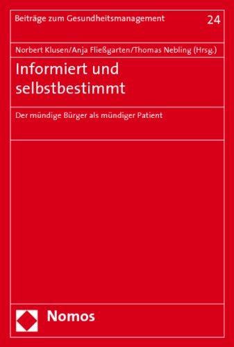 Informiert und selbstbestimmt: Der mündige Bürger als mündiger Patient