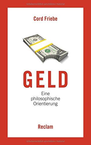 Geld: Eine philosophische Orientierung